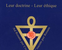 Les Rose-Croix, Leur doctrine - leur éthique