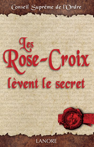 Les Rose Croix Lèvent Le Secret Rose Croixorg - 