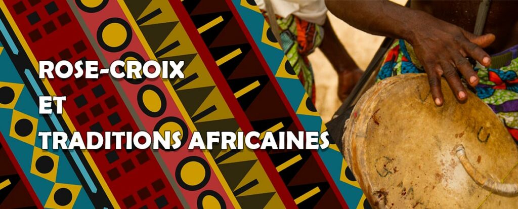 Rose-Croix et Traditions africaines