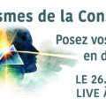 LIVE FACEBOOK ET YOUTUBE | Les prismes de la conscience