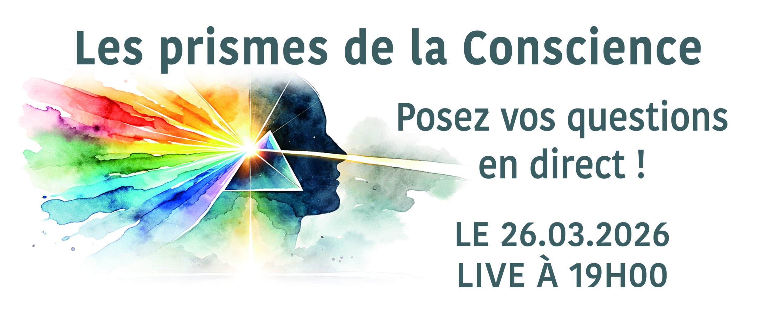 LIVE FACEBOOK ET YOUTUBE | Les prismes de la conscience